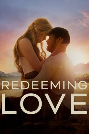 Redeeming Love (2022)